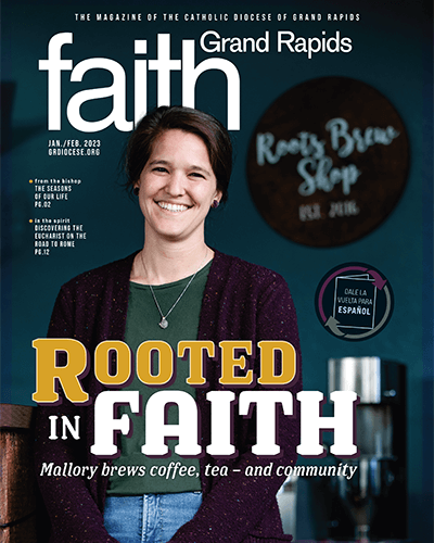 January/February 2023 FAITH Grand Rapids cover image - homepage feat. Mallory Root